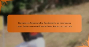 Bateadores Situacionales: Rendimiento en momentos clave, Bateo con corredores en base, Bateo con dos outs